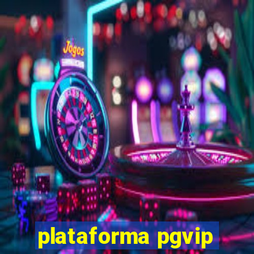 plataforma pgvip